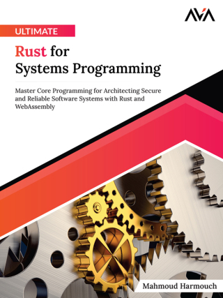 Immagine di copertina: Ultimate Rust for Systems Programming 1st edition 9788196994730