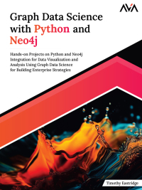Cover image: Graph Data Science with Python and Neo4j 1st edition 9788197081965