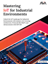 Cover image: Mastering IoT For Industrial Environments 1st edition 9788197081972