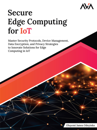 Cover image: Secure Edge Computing for IoT 1st edition 9788197256295