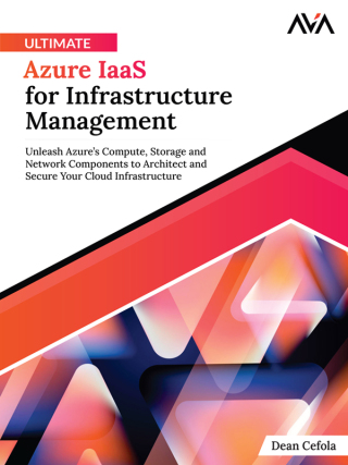 Imagen de portada: Ultimate Azure IaaS for Infrastructure Management 1st edition 9788197256356