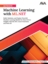 Cover image: Ultimate Machine Learning with ML.NET 1st edition 9788197256370