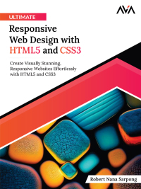 Cover image: Ultimate Responsive Web Design with HTML5 and CSS3 1st edition 9788197396632