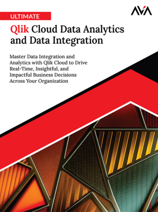 Cover image: Ultimate Qlik Cloud Data Analytics and Data Integration 1st edition 9788197651281