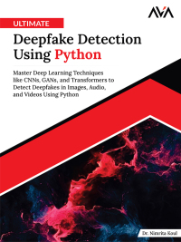 Cover image: Ultimate Deepfake Detection Using Python 1st edition 9788197953422