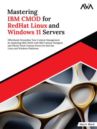 Cover image: Mastering IBM CMOD for RedHat Linux and Windows 11 Servers 1st edition 9788197953446