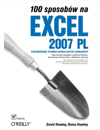 Cover image: 100 sposobów na Excel 2007 PL. Tworzenie funkcjonalnych arkuszy 1st edition 9788324613311
