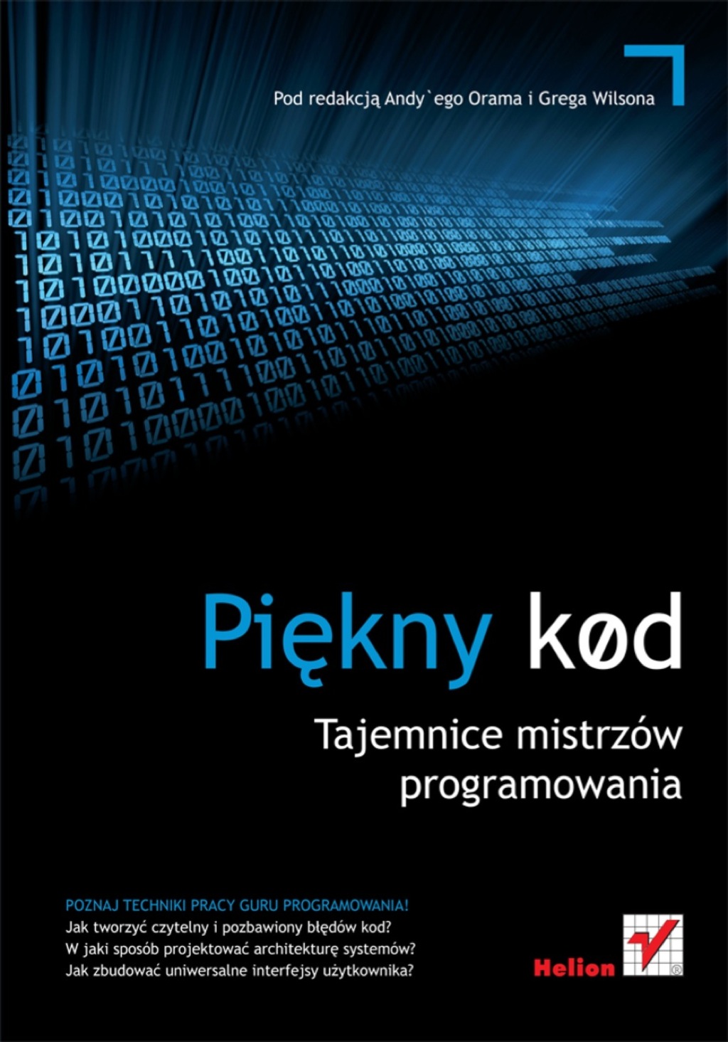 Pi?kny kod. Tajemnice mistrzów programowania 1st Edition