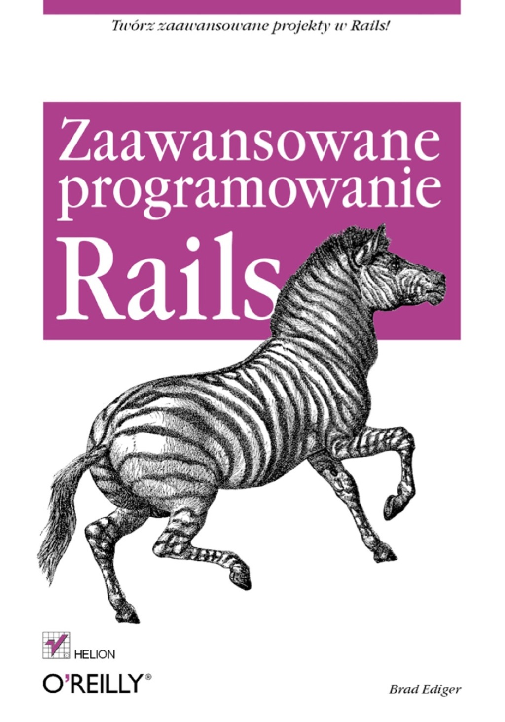 Rails. Zaawansowane programowanie 1st Edition