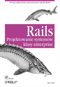 Cover image: Rails. Projektowanie systemów klasy enterprise 1st edition 9788324621989