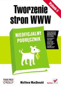 Cover image: Tworzenie stron WWW. Nieoficjalny podr?cznik. Wydanie II 1st edition 9788324623341