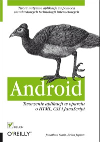 Cover image: Android. Tworzenie aplikacji w oparciu o HTML, CSS i JavaScript 1st edition 9788324657230