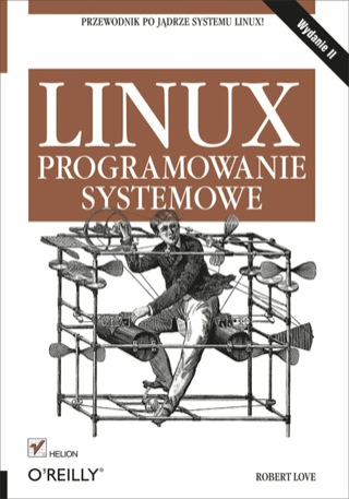 Cover image: Linux. Programowanie systemowe. Wydanie II 1st edition 9788324682850