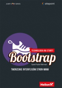 Cover image: Bootstrap. Tworzenie interfejsów stron WWW. Technologia na start! 1st edition 9788328305144