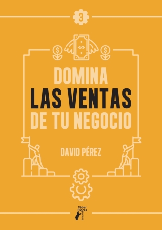 Cover image: Domina las ventas de tu negocio 1st edition 9788410386273