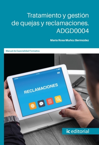 Omslagafbeelding: Tratamiento y gestión de quejas y reclamaciones. ADGD0004 1st edition 9788411842839