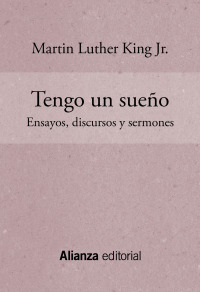 Imagen de portada: Tengo un sueño. Ensayos discursos y sermones 1st edition 9788413621371