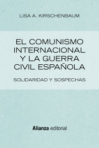 Imagen de portada: El comunismo internacional y la Guerra Civil española 1st edition 9788413624549