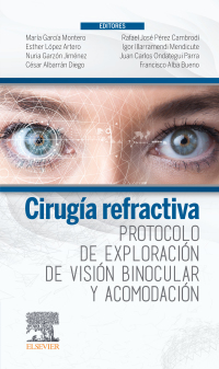 Omslagafbeelding: Cirugía refractiva. Protocolo de exploración de visión binocular y acomodación 9788491138327