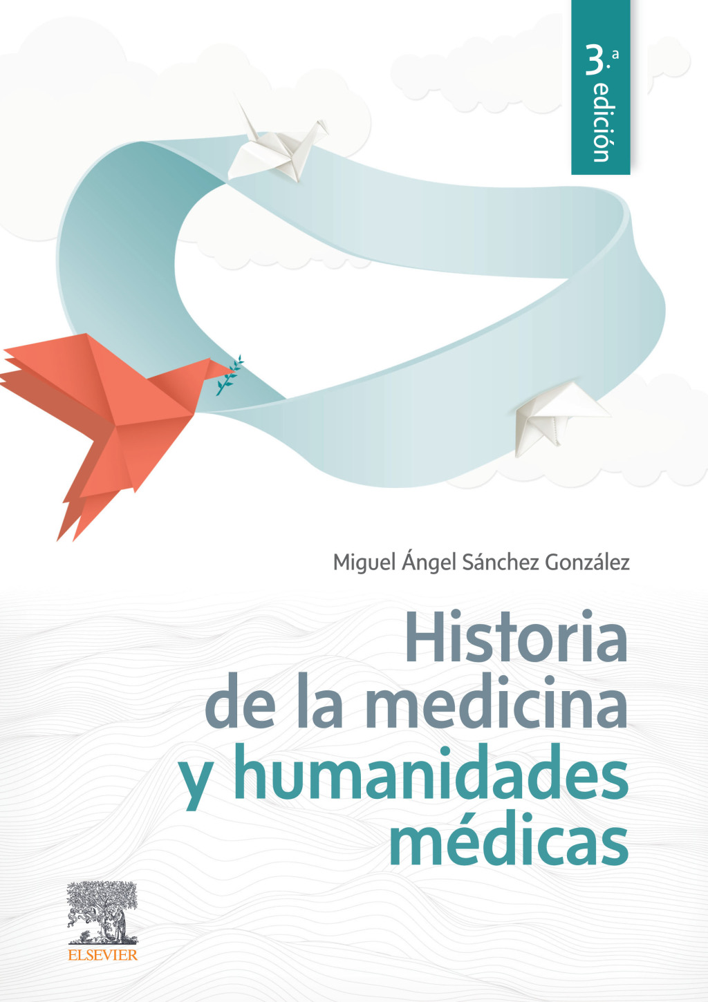 Historia de la Medicina y humanidades médicas 3rd Edition