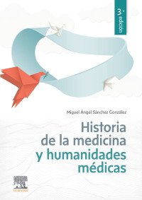 Titelbild: Historia de la Medicina y humanidades médicas 3rd edition 9788491139614