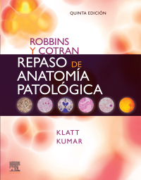 Cover image: Robbins y Cotran. Repaso de anatomía patológica 5th edition 9788413822167