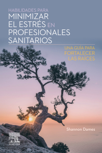 Cover image: Habilidades para minimizar el estrés en profesionales sanitarios 1st edition 9788413824062