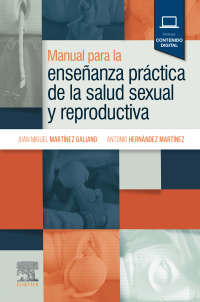 Omslagafbeelding: Manual para la enseñanza práctica de la salud sexual y reproductiva 1st edition 9788413823058