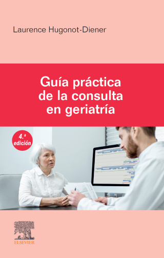 Imagen de portada: Guía práctica de la consulta en geriatría 4th edition 9788413825021