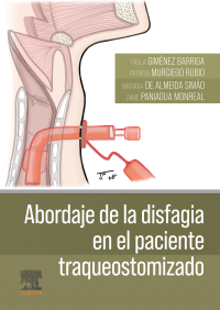Omslagafbeelding: Abordaje de la disfagia en el paciente traqueostomizado 1st edition 9788413824949