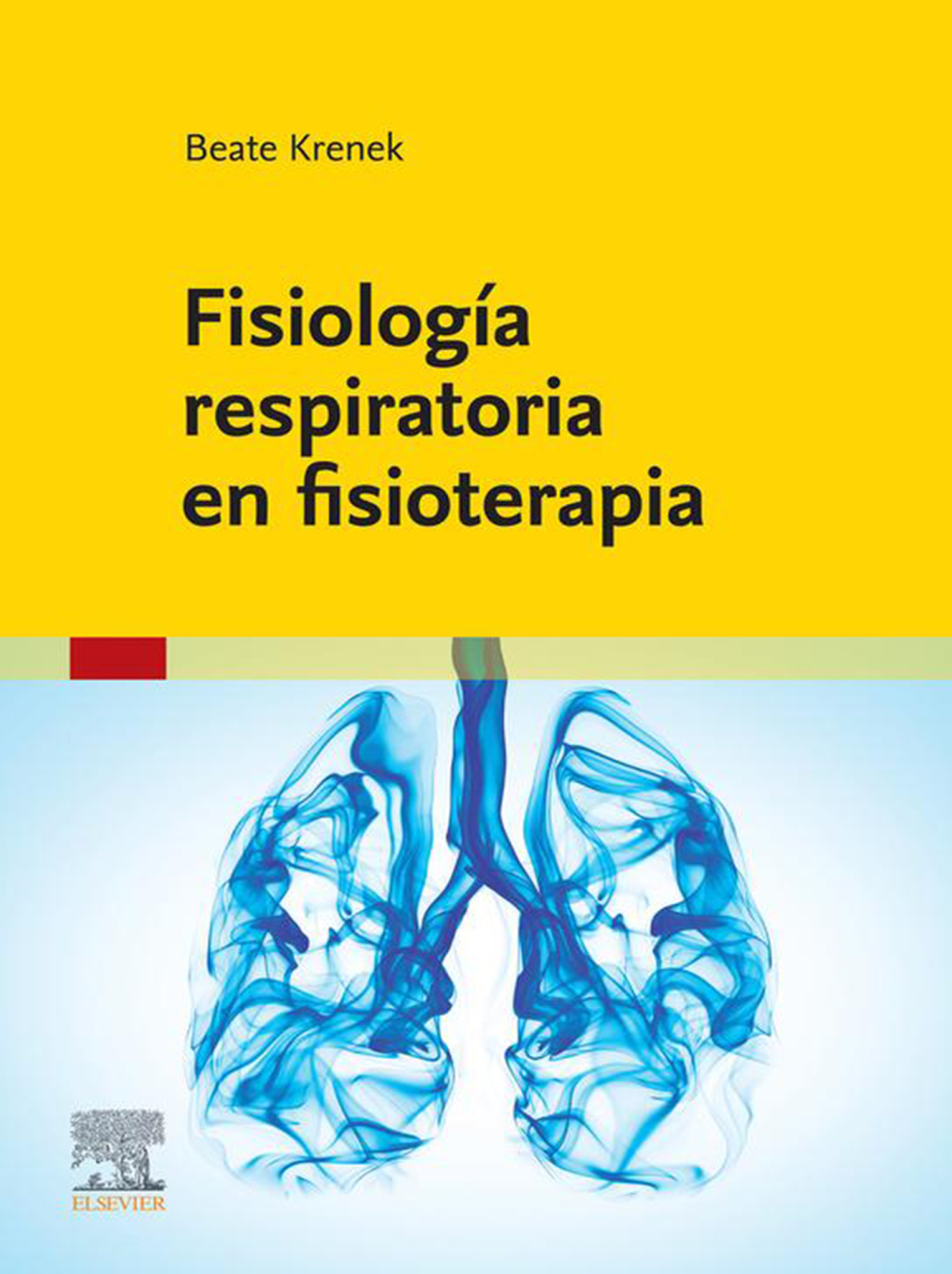 Fisiología respiratoria en fisioterapia 1st Edition