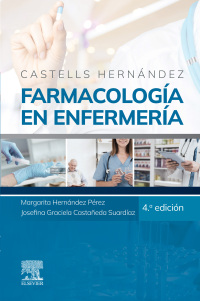 Imagen de portada: Castells-Hernández. Farmacología en enfermería 4th edition 9788413824642