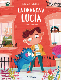 Imagen de portada: La dragona Lucía 1st edition 9788469891483