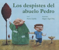 Imagen de portada: Los despistes del abuelo Pedro (Grandpa Monty's Muddles) 9788415241096