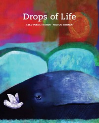 Titelbild: Drops of Life 9788415241317