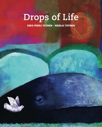 Imagen de portada: Drops of Life 9788415241317