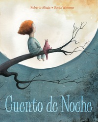 Omslagafbeelding: Cuento de noche (A Night Time Story) 9788415241997
