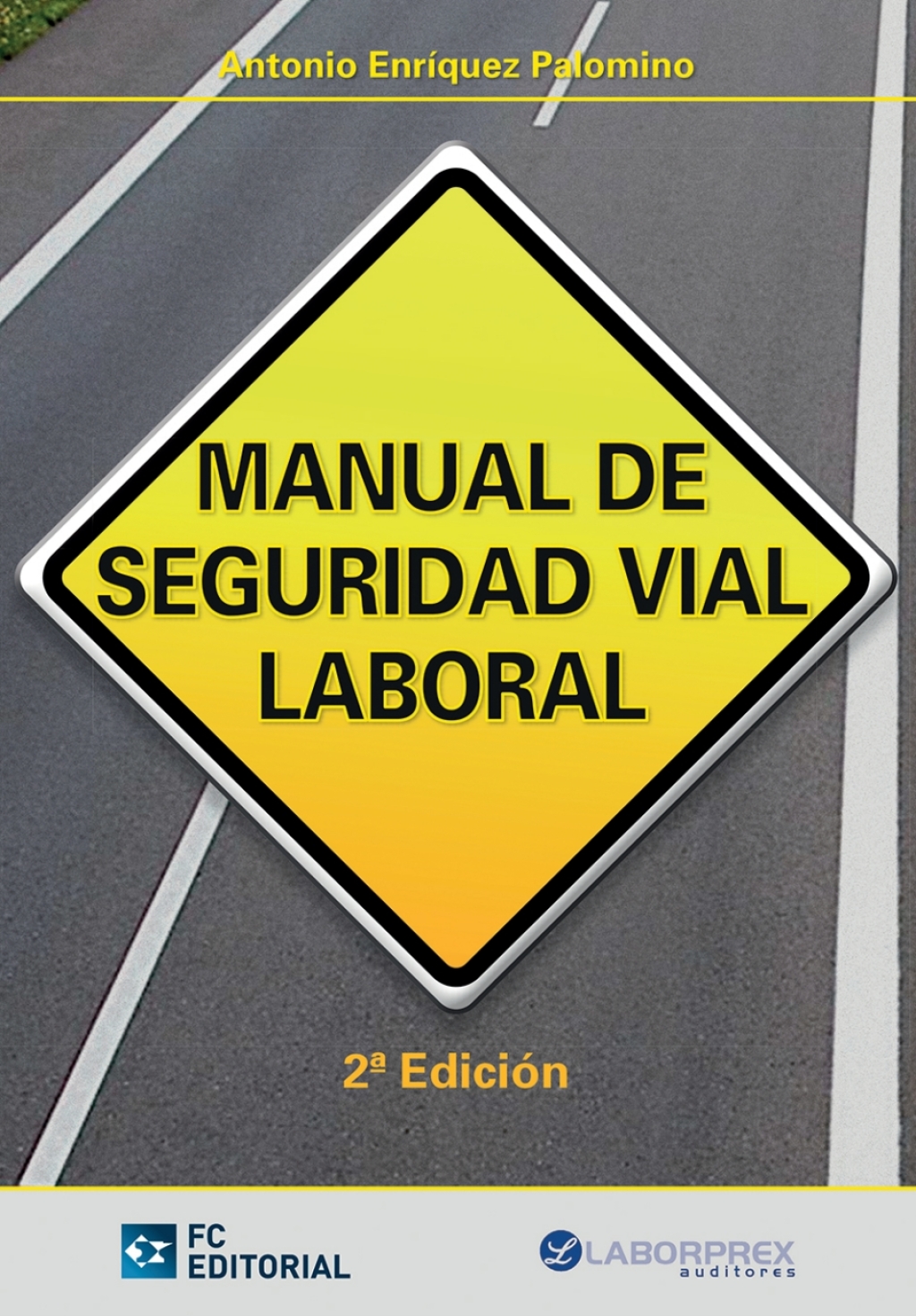 Manual de seguridad vial laboral 2nd Edition