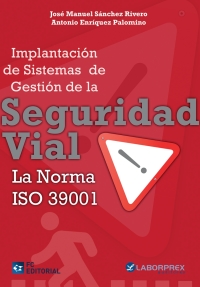 Cover image: Implantación de sistemas de gestión de la seguridad vial. La norma ISO 39001 1st edition 9788415781318