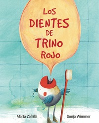 Immagine di copertina: Los dientes de Trino Rojo (Chirpy Charlie's Teeth) 9788416733293