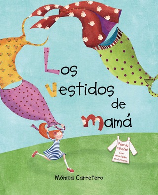 Imagen de portada: Los vestidos de mamá (Mom's Dresses) 9788416147700
