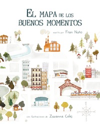 Cover image: El mapa de los buenos momentos (The Map of Good Memories) 9788416147786