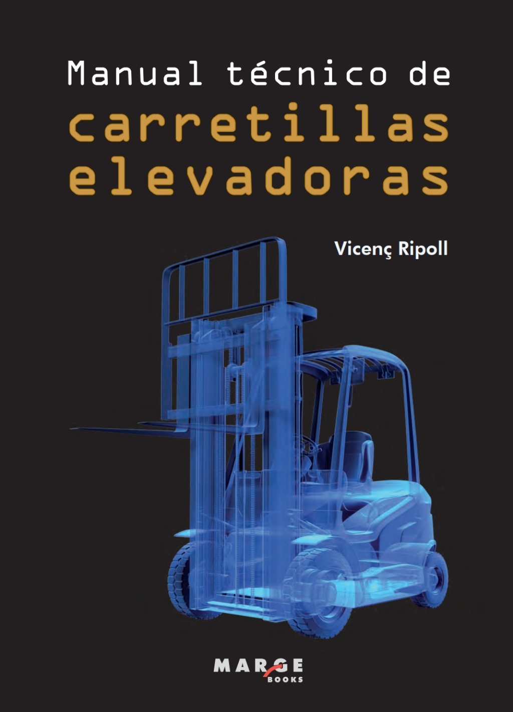 Manual técnico de carretillas elevadoras 1st Edition