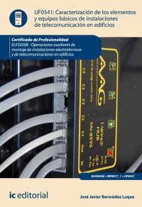 Cover image: Caracterización de los elementos y equipos básicos de instalaciones de telecomunicación en edificios. ELES0208 1st edition 9788416207725