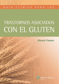 Cover image: Guía clínica de trastornos asociados con el gluten 9788416004294
