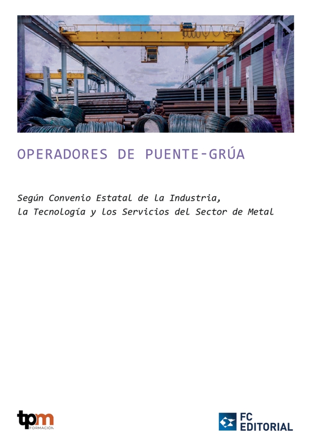 C.28. Trabajos para Operadores de Puente Grúa 1st Edition