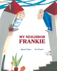 Omslagafbeelding: My Neighbor Frankie 9788416733866