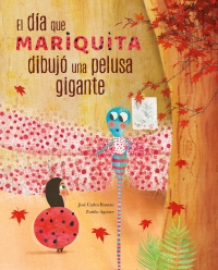Imagen de portada: El día mariquita dibujó una pelusa gigante (The Day Ladybug Drew a Giant Ball of Fluff) 9788416733873