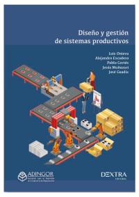 صورة الغلاف: Diseño y gestión de Sistemas productivos 1st edition 9788416898350