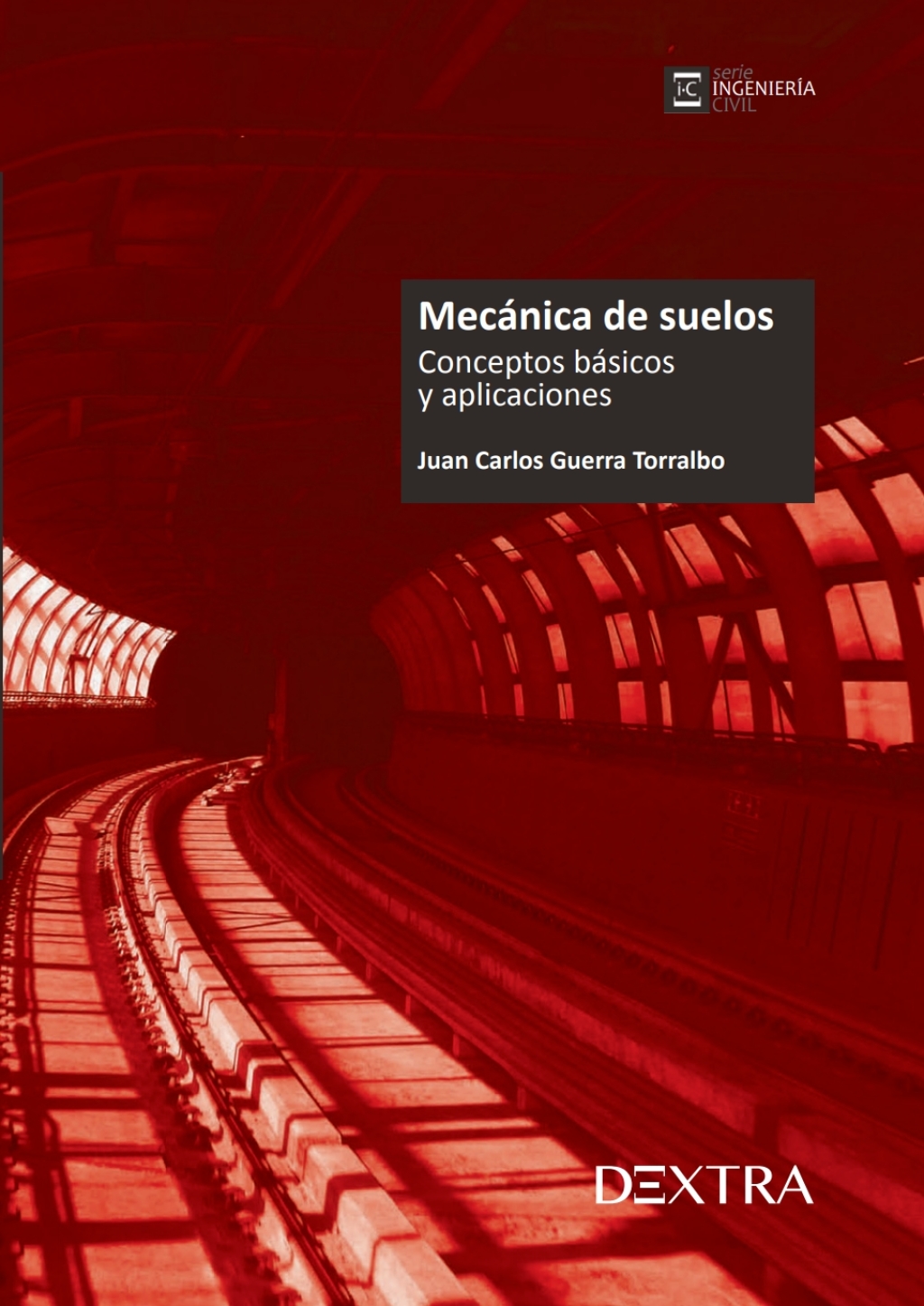 Mecánica de suelos. Conceptos básicos y aplicaciones 1st Edition